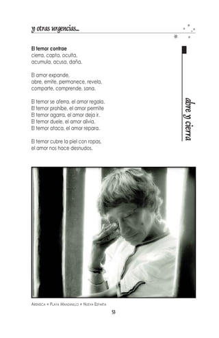 y otras urgencias...

Si fueras feliz
y lo gritaras a los cuatro vientos,
la gente no te entendería.

Si les dijeras que sientes paz,
alegría, ganas de vivir, fe,
oirían tus palabras
pero no te escucharían.




                                                                            si fueras feliz
Se sorprenderían carentes
de lo que tú posees
y se volverían envidiosos
y luego sentirían rabia
y seguido de la rabia, furor.

Tratarían impunemente,
por todos los medios de convencerte,
de que estas equivocado,
de que estás loco.

Y si en su intento
de hacerte daño fracasaran…
¡tan enorme sería su rabia!

Y si les dijeras que ni la muerte
cambiaría tu verdad
seguramente te matarían.

Pero al verte aceptar con paz tu fin
entonces te llamarían santo
y te amarían de nuevo.

Esta es la naturaleza humana:
Amar, luego destruir
y luego amar de nuevo
aquello que destruyen.

                                  Inspirado en Conversaciones con Dios(I)



                                           51
 