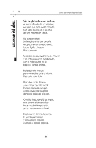 juana coromoto fajardo issele



               Amor y temor, temor y amor
menos humano

               no existe otra motivación.
               Son ellos el motor
               de la experiencia.

               Amar, destruir, amar,
               un movimiento pendular,
               una mentira sostenida con fuerza
               como si fuera una verdad.

               Temes confiar,
               crees que el amor
               condicionado está.

               Justo cuanto prometes
               el más elevado amor
               abres también la puerta
               de tu mayor temor…

               Y dices te amo
               esperando escucharlo.
               Y cuando lo escuchas
               luego te preocupa:
               ¿perderlo?, ¡cuanta lucha!

               A defenderte aprendes
               y las lecciones son pérdidas.
               Prefieres decir “no te amo”
               es menos doloroso
               y menos humano.




                                      52
 