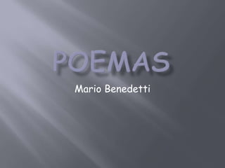 poemas Mario Benedetti 