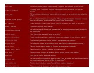 ٠٠٠٠٠٠٠٠٠٠٠٠٠٠٠٠٠٠٠٠٠٠٠٠٠٠٠٠٠٠٠٠٠٠٠٠٠٠ ٠٠٠٠٠٠٠٠٠٠٠٠٠٠٠٠٠٠٠٠٠٠٠٠٠٠٠٠٠٠٠٠٠٠٠٠٠٠٠٠٠٠٠٠٠٠٠٠٠٠٠٠٠٠٠٠٠٠٠٠٠٠٠٠٠٠٠٠٠٠٠٠٠٠٠٠٠٠٠٠٠٠٠٠٠٠٠٠٠٠
BALL, IVERN "La mayoría pedimos consejos cuando sabemos la respuesta, pero queremos que nos den otra."
٠٠٠٠٠٠٠٠٠٠٠٠٠٠٠٠٠٠٠٠٠٠٠٠٠٠٠٠٠٠٠٠٠٠٠٠٠٠ ٠٠٠٠٠٠٠٠٠٠٠٠٠٠٠٠٠٠٠٠٠٠٠٠٠٠٠٠٠٠٠٠٠٠٠٠٠٠٠٠٠٠٠٠٠٠٠٠٠٠٠٠٠٠٠٠٠٠٠٠٠٠٠٠٠٠٠٠٠٠٠٠٠٠٠٠٠٠٠٠٠٠٠٠٠٠٠٠٠٠
BANKHEAD, TALLULAH
"Si pudiese volver a la juventud, cometería todos aquellos errores nuevamente; sólo que más
temprano."
٠٠٠٠٠٠٠٠٠٠٠٠٠٠٠٠٠٠٠٠٠٠٠٠٠٠٠٠٠٠٠٠٠٠٠٠٠٠ ٠٠٠٠٠٠٠٠٠٠٠٠٠٠٠٠٠٠٠٠٠٠٠٠٠٠٠٠٠٠٠٠٠٠٠٠٠٠٠٠٠٠٠٠٠٠٠٠٠٠٠٠٠٠٠٠٠٠٠٠٠٠٠٠٠٠٠٠٠٠٠٠٠٠٠٠٠٠٠٠٠٠٠٠٠٠٠٠٠٠
BAROJA, PIO
"El hombre es un milímetro por encima del mono; cuando no, un centímetro por debajo del
cerdo."
٠٠٠٠٠٠٠٠٠٠٠٠٠٠٠٠٠٠٠٠٠٠٠٠٠٠٠٠٠٠٠٠٠٠٠٠٠٠ ٠٠٠٠٠٠٠٠٠٠٠٠٠٠٠٠٠٠٠٠٠٠٠٠٠٠٠٠٠٠٠٠٠٠٠٠٠٠٠٠٠٠٠٠٠٠٠٠٠٠٠٠٠٠٠٠٠٠٠٠٠٠٠٠٠٠٠٠٠٠٠٠٠٠٠٠٠٠٠٠٠٠٠٠٠٠٠٠٠٠
BELAUNDE, VICTOR ANDRES
"Se nace historiador como se nace poeta. Tal vez porque el verdadero historiador tiene del
poeta la imaginación, el sentimiento y el mágico poder reconstructivo."
٠٠٠٠٠٠٠٠٠٠٠٠٠٠٠٠٠٠٠٠٠٠٠٠٠٠٠٠٠٠٠٠٠٠٠٠٠٠ ٠٠٠٠٠٠٠٠٠٠٠٠٠٠٠٠٠٠٠٠٠٠٠٠٠٠٠٠٠٠٠٠٠٠٠٠٠٠٠٠٠٠٠٠٠٠٠٠٠٠٠٠٠٠٠٠٠٠٠٠٠٠٠٠٠٠٠٠٠٠٠٠٠٠٠٠٠٠٠٠٠٠٠٠٠٠٠٠٠٠
BELL, GRAHAM "Nunca andes por el camino trazado, pues te conducirá únicamente hacia donde los otros fueron."
٠٠٠٠٠٠٠٠٠٠٠٠٠٠٠٠٠٠٠٠٠٠٠٠٠٠٠٠٠٠٠٠٠٠٠٠٠٠ ٠٠٠٠٠٠٠٠٠٠٠٠٠٠٠٠٠٠٠٠٠٠٠٠٠٠٠٠٠٠٠٠٠٠٠٠٠٠٠٠٠٠٠٠٠٠٠٠٠٠٠٠٠٠٠٠٠٠٠٠٠٠٠٠٠٠٠٠٠٠٠٠٠٠٠٠٠٠٠٠٠٠٠٠٠٠٠٠٠٠
BENNETT, WILLIAM "Si dudas al principio, duda otra vez."
٠٠٠٠٠٠٠٠٠٠٠٠٠٠٠٠٠٠٠٠٠٠٠٠٠٠٠٠٠٠٠٠٠٠٠٠٠٠ ٠٠٠٠٠٠٠٠٠٠٠٠٠٠٠٠٠٠٠٠٠٠٠٠٠٠٠٠٠٠٠٠٠٠٠٠٠٠٠٠٠٠٠٠٠٠٠٠٠٠٠٠٠٠٠٠٠٠٠٠٠٠٠٠٠٠٠٠٠٠٠٠٠٠٠٠٠٠٠٠٠٠٠٠٠٠٠٠٠٠
BERNARD SHAW, GEORGE
"La democracia es el proceso que garantiza que no seamos gobernados mejor de los que
nos merecemos."
٠٠٠٠٠٠٠٠٠٠٠٠٠٠٠٠٠٠٠٠٠٠٠٠٠٠٠٠٠٠٠٠٠٠٠٠٠٠ ٠٠٠٠٠٠٠٠٠٠٠٠٠٠٠٠٠٠٠٠٠٠٠٠٠٠٠٠٠٠٠٠٠٠٠٠٠٠٠٠٠٠٠٠٠٠٠٠٠٠٠٠٠٠٠٠٠٠٠٠٠٠٠٠٠٠٠٠٠٠٠٠٠٠٠٠٠٠٠٠٠٠٠٠٠٠٠٠٠٠
BOLIVAR, SIMON "Aquí lo único que queda por hacer, es emigrar."
٠٠٠٠٠٠٠٠٠٠٠٠٠٠٠٠٠٠٠٠٠٠٠٠٠٠٠٠٠٠٠٠٠٠٠٠٠٠ ٠٠٠٠٠٠٠٠٠٠٠٠٠٠٠٠٠٠٠٠٠٠٠٠٠٠٠٠٠٠٠٠٠٠٠٠٠٠٠٠٠٠٠٠٠٠٠٠٠٠٠٠٠٠٠٠٠٠٠٠٠٠٠٠٠٠٠٠٠٠٠٠٠٠٠٠٠٠٠٠٠٠٠٠٠٠٠٠٠٠
BONAPARTE I, NAPOLEON "Nunca emprenderíamos nada si quisiéramos asegurar por anticipado, el éxito de nuestra empresa".
٠٠٠٠٠٠٠٠٠٠٠٠٠٠٠٠٠٠٠٠٠٠٠٠٠٠٠٠٠٠٠٠٠٠٠٠٠٠ ٠٠٠٠٠٠٠٠٠٠٠٠٠٠٠٠٠٠٠٠٠٠٠٠٠٠٠٠٠٠٠٠٠٠٠٠٠٠٠٠٠٠٠٠٠٠٠٠٠٠٠٠٠٠٠٠٠٠٠٠٠٠٠٠٠٠٠٠٠٠٠٠٠٠٠٠٠٠٠٠٠٠٠٠٠٠٠٠٠٠
BOTELLI, JOSE JUAN "Los hombres pertenecen al reino animal..., pero algunos más que otros."
٠٠٠٠٠٠٠٠٠٠٠٠٠٠٠٠٠٠٠٠٠٠٠٠٠٠٠٠٠٠٠٠٠٠٠٠٠٠ ٠٠٠٠٠٠٠٠٠٠٠٠٠٠٠٠٠٠٠٠٠٠٠٠٠٠٠٠٠٠٠٠٠٠٠٠٠٠٠٠٠٠٠٠٠٠٠٠٠٠٠٠٠٠٠٠٠٠٠٠٠٠٠٠٠٠٠٠٠٠٠٠٠٠٠٠٠٠٠٠٠٠٠٠٠٠٠٠٠٠
BOWLING, BRIAN "La diplomacia te saca de un problema, en el que el tacto te hubiera evitado cometer."
٠٠٠٠٠٠٠٠٠٠٠٠٠٠٠٠٠٠٠٠٠٠٠٠٠٠٠٠٠٠٠٠٠٠٠٠٠٠ ٠٠٠٠٠٠٠٠٠٠٠٠٠٠٠٠٠٠٠٠٠٠٠٠٠٠٠٠٠٠٠٠٠٠٠٠٠٠٠٠٠٠٠٠٠٠٠٠٠٠٠٠٠٠٠٠٠٠٠٠٠٠٠٠٠٠٠٠٠٠٠٠٠٠٠٠٠٠٠٠٠٠٠٠٠٠٠٠٠٠
BROOKS, GARTH "Algunos de los mejores regalos de Dios son las plegarias sin respuesta."
٠٠٠٠٠٠٠٠٠٠٠٠٠٠٠٠٠٠٠٠٠٠٠٠٠٠٠٠٠٠٠٠٠٠٠٠٠٠ ٠٠٠٠٠٠٠٠٠٠٠٠٠٠٠٠٠٠٠٠٠٠٠٠٠٠٠٠٠٠٠٠٠٠٠٠٠٠٠٠٠٠٠٠٠٠٠٠٠٠٠٠٠٠٠٠٠٠٠٠٠٠٠٠٠٠٠٠٠٠٠٠٠٠٠٠٠٠٠٠٠٠٠٠٠٠٠٠٠٠
BRONSON ALCOTT, AMOS "La enfermedad del ignorante, es ignorar su propia ignorancia."
٠٠٠٠٠٠٠٠٠٠٠٠٠٠٠٠٠٠٠٠٠٠٠٠٠٠٠٠٠٠٠٠٠٠٠٠٠٠ ٠٠٠٠٠٠٠٠٠٠٠٠٠٠٠٠٠٠٠٠٠٠٠٠٠٠٠٠٠٠٠٠٠٠٠٠٠٠٠٠٠٠٠٠٠٠٠٠٠٠٠٠٠٠٠٠٠٠٠٠٠٠٠٠٠٠٠٠٠٠٠٠٠٠٠٠٠٠٠٠٠٠٠٠٠٠٠٠٠٠
BUCK, PEARL S. "Muchas personas se pierden las pequeñas alegrías, mientras esperan la gran felicidad."
٠٠٠٠٠٠٠٠٠٠٠٠٠٠٠٠٠٠٠٠٠٠٠٠٠٠٠٠٠٠٠٠٠٠٠٠٠٠ ٠٠٠٠٠٠٠٠٠٠٠٠٠٠٠٠٠٠٠٠٠٠٠٠٠٠٠٠٠٠٠٠٠٠٠٠٠٠٠٠٠٠٠٠٠٠٠٠٠٠٠٠٠٠٠٠٠٠٠٠٠٠٠٠٠٠٠٠٠٠٠٠٠٠٠٠٠٠٠٠٠٠٠٠٠٠٠٠٠٠
BUDIN, LUIS "Aquí todo es inferior, excepto el hombre."
٠٠٠٠٠٠٠٠٠٠٠٠٠٠٠٠٠٠٠٠٠٠٠٠٠٠٠٠٠٠٠٠٠٠٠٠٠٠ ٠٠٠٠٠٠٠٠٠٠٠٠٠٠٠٠٠٠٠٠٠٠٠٠٠٠٠٠٠٠٠٠٠٠٠٠٠٠٠٠٠٠٠٠٠٠٠٠٠٠٠٠٠٠٠٠٠٠٠٠٠٠٠٠٠٠٠٠٠٠٠٠٠٠٠٠٠٠٠٠٠٠٠٠٠٠٠٠٠٠
CASTELAR, LUIS
"La vida no es un don gratuito ni objeto de juego y lujo; se obtiene con una madurez de juicio
y se consolida con una gran severidad de costumbres."
٠٠٠٠٠٠٠٠٠٠٠٠٠٠٠٠٠٠٠٠٠٠٠٠٠٠٠٠٠٠٠٠٠٠٠٠٠٠ ٠٠٠٠٠٠٠٠٠٠٠٠٠٠٠٠٠٠٠٠٠٠٠٠٠٠٠٠٠٠٠٠٠٠٠٠٠٠٠٠٠٠٠٠٠٠٠٠٠٠٠٠٠٠٠٠٠٠٠٠٠٠٠٠٠٠٠٠٠٠٠٠٠٠٠٠٠٠٠٠٠٠٠٠٠٠٠٠٠٠
CELA, CAMILO JOSE "Hay dos clases de hombres: quienes hacen la historia y quienes la padecen".
٠٠٠٠٠٠٠٠٠٠٠٠٠٠٠٠٠٠٠٠٠٠٠٠٠٠٠٠٠٠٠٠٠٠٠٠٠٠ ٠٠٠٠٠٠٠٠٠٠٠٠٠٠٠٠٠٠٠٠٠٠٠٠٠٠٠٠٠٠٠٠٠٠٠٠٠٠٠٠٠٠٠٠٠٠٠٠٠٠٠٠٠٠٠٠٠٠٠٠٠٠٠٠٠٠٠٠٠٠٠٠٠٠٠٠٠٠٠٠٠٠٠٠٠٠٠٠٠٠
CERVANTES, MIGUEL DE "Muy poco enseño la vida a quien no ha aprendido a soportar el dolor."
 