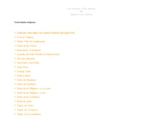 Uno propone y Dios dispone.
•••
Zapatero a tus zapatos.
Festividadesreligiosas
† Celosías, tras ellas, los santos limeños del siglo XVII
† Cruz de Chalpón
† Divino Niño de Lambayeque
† Fiesta de las Cruces
† Inmaculada Concepción
† Leyenda del Niño Perdido de Huancavelica
† San Juan Baustista
† San Pedro y San Pablo
† Santa Rosa
† Semana Santa
† Señor Cautivo
† Señor de Muruhuay
† Señor del Qoylluriti
† Señor de los Milagros (G. Lavarello)
† Señor de los Milagros (LARS)
† Señor de los Temblores
† Señor de Luren
† Virgen de Chapi
† Virgen de Cocharcas
† Virgen de La Candelaria
 