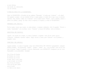 en una taberna,
esta noche me emborracho
voy de verbena.
COMO SE EJECUTA LA MARINERA.
Inicia la MARINERA el bordón de una guitarra “llamando” al cajón que “contesta” –a la mitad
del segundo compás– con un redoble de tres o cuatro golpes al centro de la caja y uno al extremo
superior: (hay muchos estilos de “contestar” con el cajón) nueva “llama”, nuevo redoble, entran a
ritmos las palmas y luego de ocho o doce compases se empieza a cantar la MARINERA.
PRIMERA DE JARANA.
De los cuatro versos que consta, se canta primero y segundo repitiendo sólo el segundo. Tercero y
cuarto “amarrando” con el primer verso. “Amarrar” es pasar del úúltimo verso al primero.
SEGUNDA DE JARANA.
Ligada y sin perder un compás, se canta el primero y segundo verso de los cuatro que la
componen –pudiendo repetirse ambos– luego tercero y cuarto para “amarrar” con el primero y
segundo verso.
TERCERA DE JARANA.
Ligada también, se canta el segundo verso de la SEGUNDA DE JARANA agregándole cualquier
palabra bisílaba, –de preferencia “madre”, “zamba”, “china”, etc.– con el primer verso de los tres
que la forman. Luego el segundo y tercero, finalizando con el REMATE compuesto por un verso
heptasílabo y un pentasílabo. Ejemplo:
Soy el toro de Jarama
de Jarama soy el toro
de Jarama soy el toro
levanto tierra en las astas
y me la viento en el lomo
Soy el toro de Jarama
Citó con los pies juntos
pasó el torito
y el dijo no me muevo
 