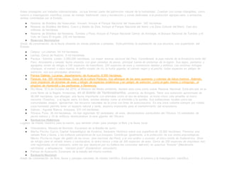 Areas protegidas por tratados internacionales, ya que forman parte del patrimonio natural de la humanidad. Cuentan con zonas intangibles, como
turismo e investigación científica; zonas de manejo tradicional: caza y recolección y zonas dedicadas a la producción agropec uaria o extractiva,
ambas controladas por el Estado.
 Reserva de Biósfera del Huascarán. Ancash. Incluye el Parque Nacional del Huascarán. 340 hectáreas.
 Reserva de Biósfera del Manú. Cusco y Madre de Dios. Incluye el Parque Nacional del Manú y la Zona Cultural del Manú. Casi dos
millones de hectáreas.
 Reserva de Biósfera del Noroeste. Tumbes y Piura. Incluye el Parque Nacional Cerros de Amotape, el Bosque Nacional de Tumbes y el
Coto de Caza El Angolo. 235 mil hectáreas.
 Reservas Nacionales
Zonas de conservación de la fauna silvestre en tierras públicas o privadas. Está permitida la explotación de sus recursos, con supervisión del
Estado.
 Calipuy. La Libertad. 64 mil hectáreas.
 Lachay. Cerca de Huacho. 5 mil hectáreas.
 Pacaya - Samiria. Loreto. 2.080.000 hectáreas. La mayor reserva nacional del Perú. Considerada la joya natural de la Amazonía norte del
Perú. Abundante y variada fauna silvestre, con gran variedad de peces, principal fuente de proteínas de la región. Sus lagos, pantanos y
aguajales sirven de refugio a 130 especies de mamíferos, 330 especies de aves y numerosos reptiles y anfibios. Las enormes tortugas
charapas, el manatí o vaca marina, el delfín rosado de río, la nutria gigante, el caimán negro y el paiche; todas especies en peligro de
extinción, son sus principales atractivos.
 Pampa Galeras. Lucanas, departamento de Ayacucho. 6,500 hectáreas.
 Paracas. Ica. 335 mil hectáreas. Cuna de la cultura Paracas, hoy albergue de las aves guaneras y colonias de lobos marinos. Además,
zona migratoria de docenas de aves y refugio de especies endémicas y en peligro de extinción, como el gato marino o chingungo, el
pingüino de Humboldt y las parihuanas o flamencos.
 Río Nieva. El 6 de Octubre del 2010, el Ministro del Medio ambiente, declaró esta zona como nueva Reserva Nacional. Está ubic ada en la
zona Norte de la Región Amazonas, en el distrito de Yambrasbamba, provincia de Bongará. Tiene una extensión aproximada de
36,348 hectáreas, que albergan una fauna importante con animales como el oso de anteojos, el mono choro cola amarilla, el mono
nocturno (Tutacho), y el águila arpía. En flora, existen árboles como el shimbillo y la quinilla. Sus poblaciones locales como las
comunidades awajun, aprovechan los recursos naturales de la zona con fines de autoconsumo. Es una zona cubierta siempre por niebla,
cuya humedad permite tener un espacio natural y verde, aspecto importante para el mantenimiento del ecosistema.
 Salinas - Aguada Blanca. Arequipa. 370 mil hectáreas.
 Titicaca. Puno. 36 mil hectáreas. Se han registrado 60 variedades de aves, destacándose zambullidor del Titicaca; 14 variedades de
peces nativos y 18 de anfibios, destacándose la rana gigante del Titicaca.
 Santuarios Históricos
Lugares de interés histórico para la nación, que también sirven para proteger la flora y la fauna local.
 Chacamarca. Meseta de Bombón. Escenario de la Batalla de Junín.
 Machu Picchu, Cuzco, Capital Arqueológica de América. Santuario Histórico sobre una superficie de 32.592 hectáreas. Preserva una
variada flora y fauna, y las bellezas paisajísticas de sus bosques. Contribuye igualmente, a la protección de sus restos arqueológicas.
Machu Picchu es hogar del gallito de las rocas, (ave nacional del Perú), y el oso andino o ucumari, el único úrsido de Sudamérica. Sirve
de refugio para el venado enano o sachacabra, la tanka taruca y más de 300 especies de aves. Cerca de 200 especies de orquídeas han
sido registradas en el santuario, entre las que destacan por su belleza las conocidas wakanki, en quechua "llorarás" (Masdevalia
vetchiana), y wiñaywayna, "siempre joven" (Epidendrum secundum).
 Pampa de Ayacucho. Escenario de la batalla del mismo nombre.
 Santuario Nacional
Areas de conservación de flora, fauna y paisajes naturales de interés científico. Está permitido el turismo y la investigación científica.
 