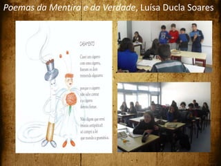 Poemas da Mentira e da Verdade, Luísa Ducla Soares
 
