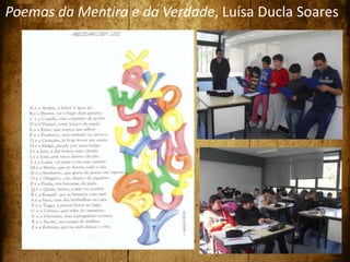 Poemas da Mentira e da Verdade, Luísa Ducla Soares
 