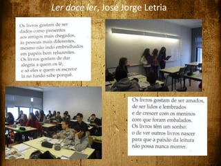 Ler doce ler, José Jorge Letria
 