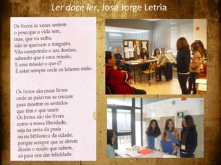 Ler doce ler, José Jorge Letria
 