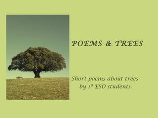 Poems and Trees