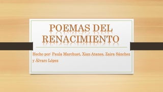 Hecho por: Paula Marchuet, Xian Atanes, Zaira Sánchez
y Álvaro López
 