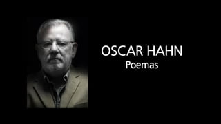 Poemas de Oscar Hahn