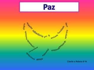 Cibelle e Rebela 8 ªA
 