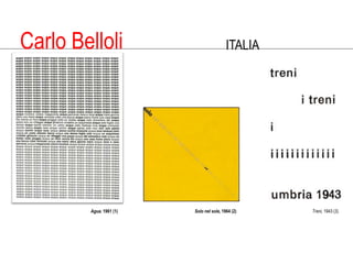 Carlo BelloliITALIAAgua. 1961 (1)  Solo nelsole, 1964 (2)Treni, 1943 (3)