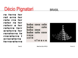 DécioPignatariBRASILTerra (1)Beba Coca Cola. 1957 (2)Péndulo (3)