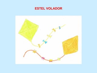 ESTEL VOLADOR 