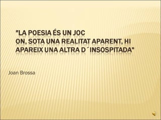 Joan Brossa 