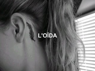L'OÏDA
 