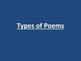 Types of Poems
 