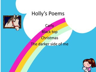 Holly’s Poems Carly  Black top Christmas  The darker side of me 