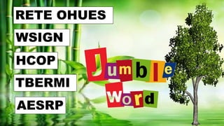 HCOP
WSIGN
RETE OHUES
TBERMI
AESRP