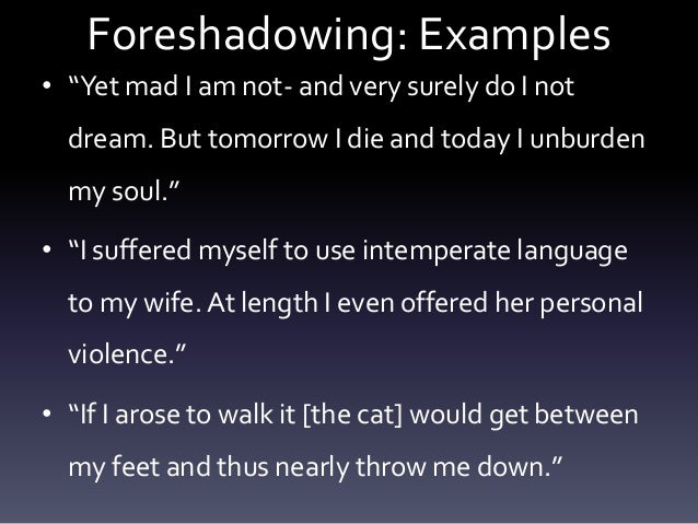 Examples Of Foreshadowing In The Black Cat