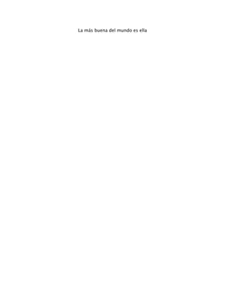 La más buena del mundo es ella