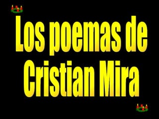Los poemas de  Cristian Mira 