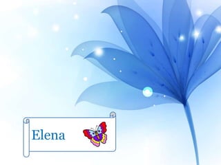 Elena
 