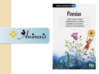  Animais
 