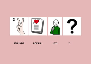 SEGUNDA POESÍA: E TI ?
 