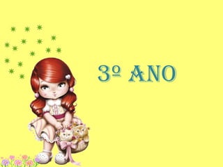3º ANO
 