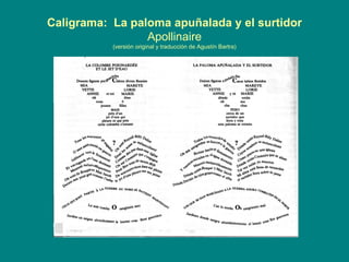 Caligrama:  La paloma apuñalada y el surtidor Apollinaire (versión original y traducción de Agustín Bartra) 