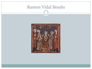 Ramon Vidal Besalu
 