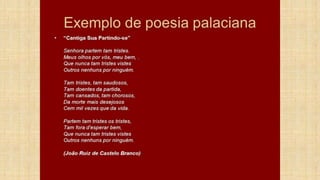 A POESIA PALACIANA
 