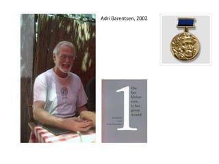 Adri Barentsen, 2002
 