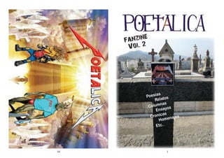 Fanzine
Vol 2
Poesias
Relatos
Columnas
Ensayos
Cronicas
Homenajes
Etc..
144
 