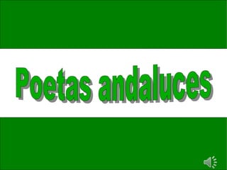 Poetas andaluces 