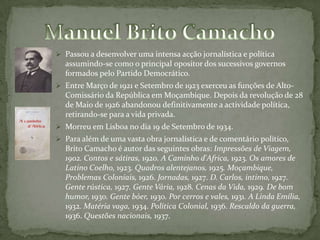 Frequentou o Seminário de Beja mas não concluiu curso. Estudou Letras na Sorbonne em Paris, dedicou-se ao jornalismo e à escrita.