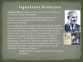 Seguiu a carreira militar, foi cavaleiro da ordem Soberana de S. João de Jerusalém e                              da ordem militar de S. Fernando de Espanha e capitão de Infantaria.Homem de rara cultura, notabilizou-se na época escritor e historiador. 