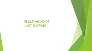 MI ULTIMO ADIOS
LAST FAREWELL
 
