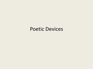 Poetic Devices 