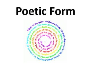 Poetic Form
 
