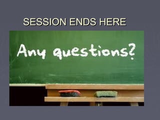 SESSION ENDS HERE
 
