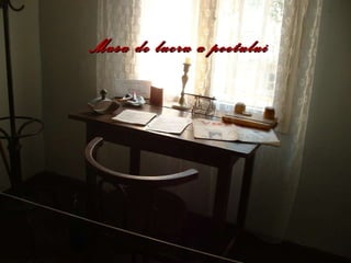 Masa de lucru a poetului 