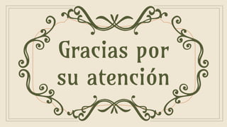 Gracias por
su atención
 