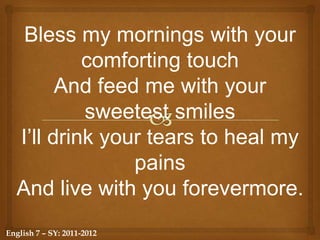 Then up spoke the Captain of our gallant ship, And a jolly old Captain was he; "I have a wife in Salem town, But tonight a widow she will be."English 7 – SY: 2011-2012