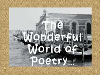 The Wonderful World of Poetry … 