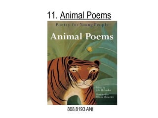 11.  Animal Poems 808.8193 ANI 