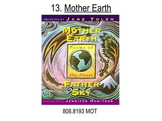 13.  Mother Earth 808.8193 MOT 