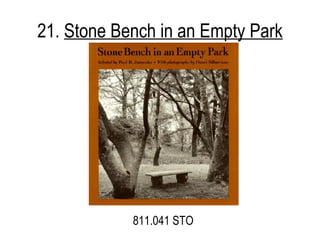 21.  Stone Bench in an Empty Park 811.041 STO 