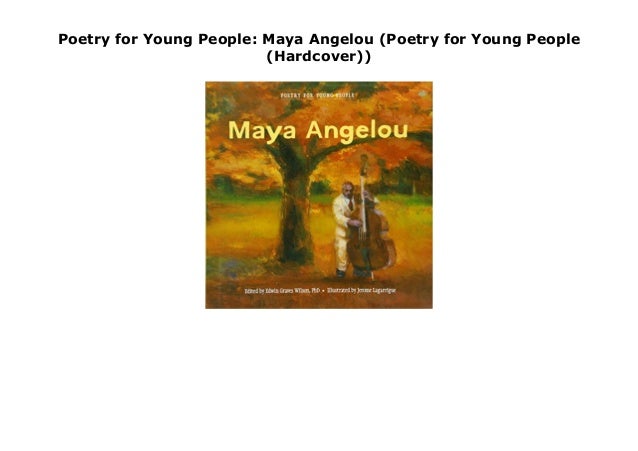 Poetry For Young People Maya Angelou